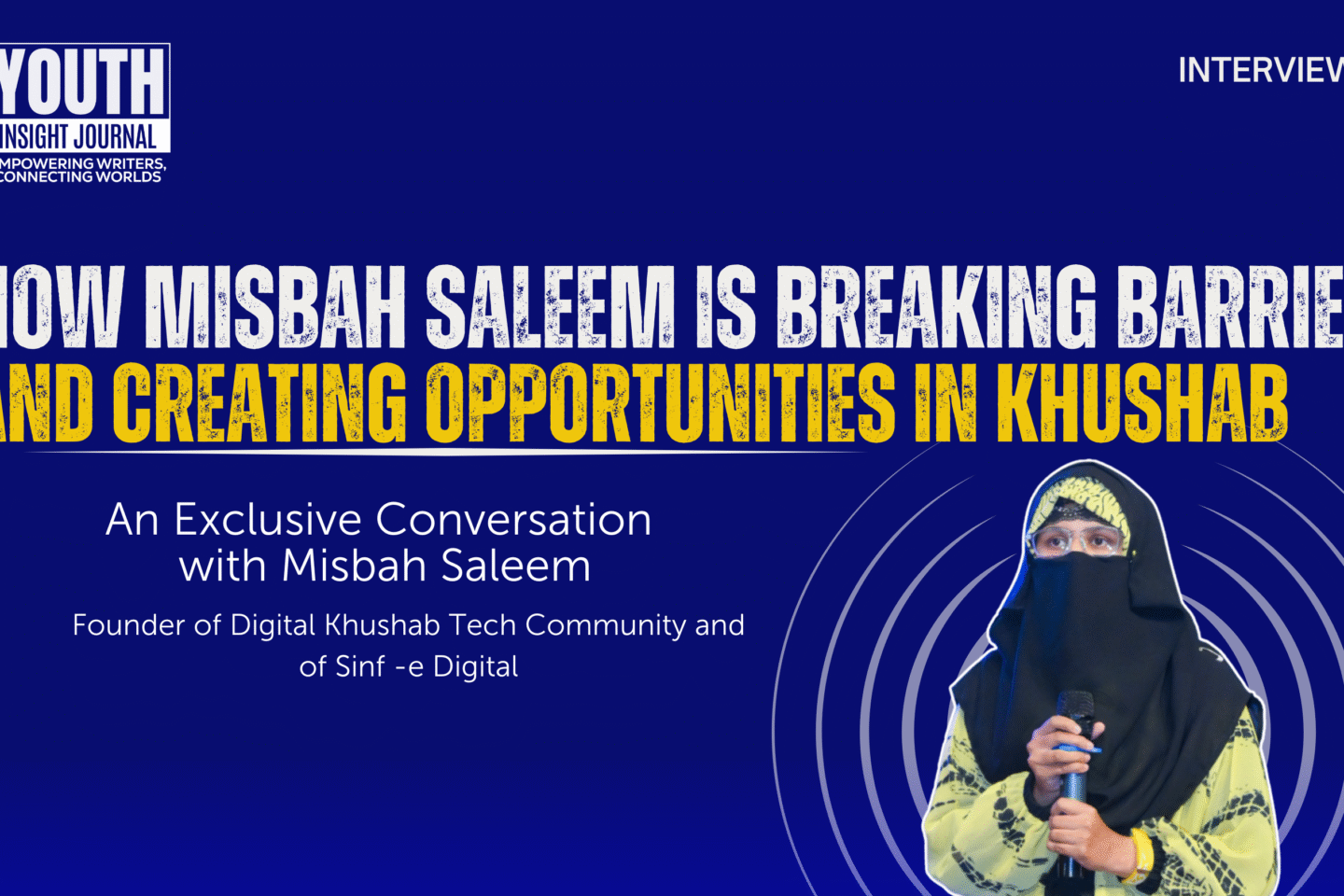 How Misbah Saleem is Breaking Barriers and Creating Opportunities in Khushab